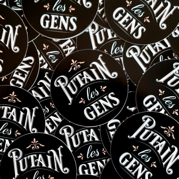 Sticker rond 5,7 cm Putain les gens